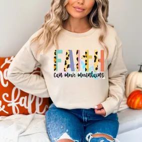 Faith Can Move Mountains Sweatshirt