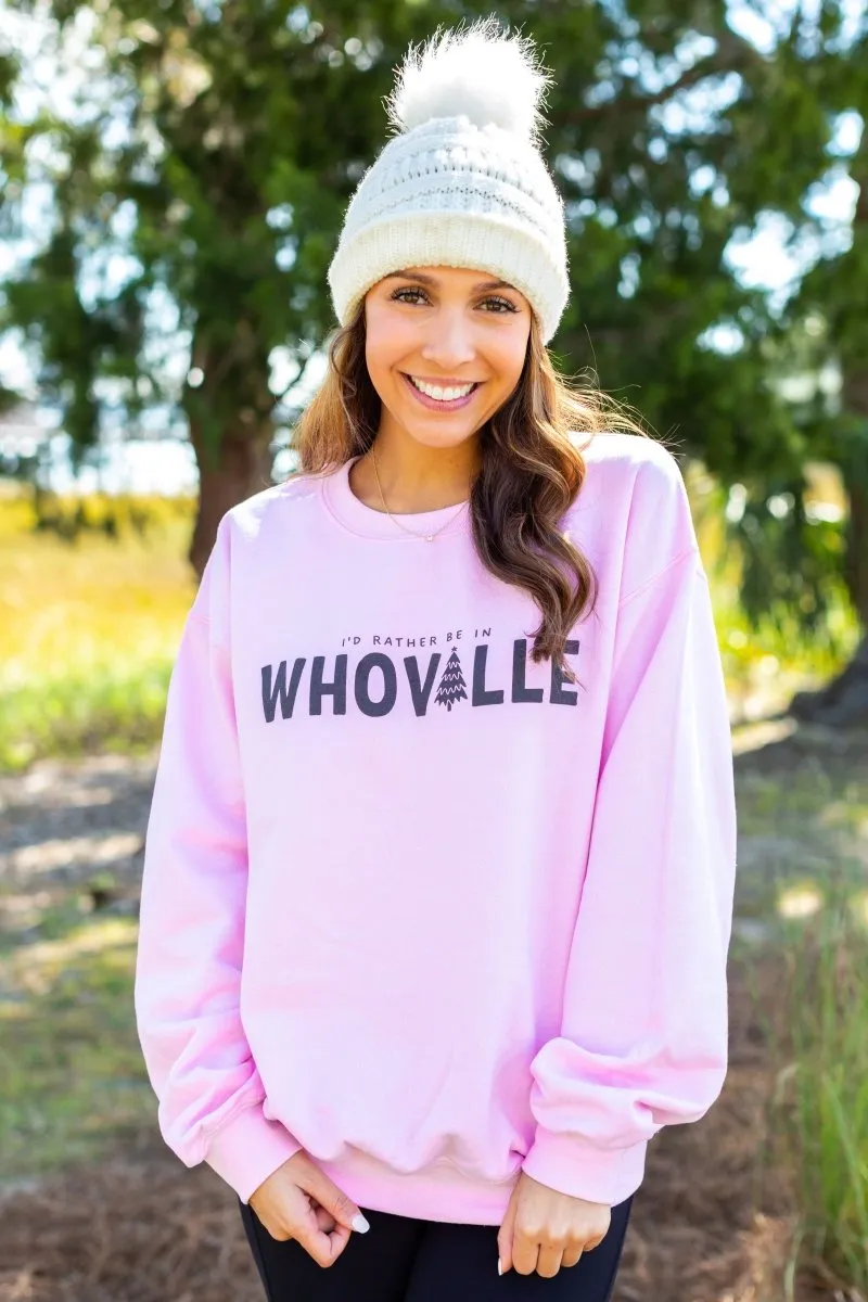 'I'd Rather Be In Whoville' Crewneck Sweatshirt