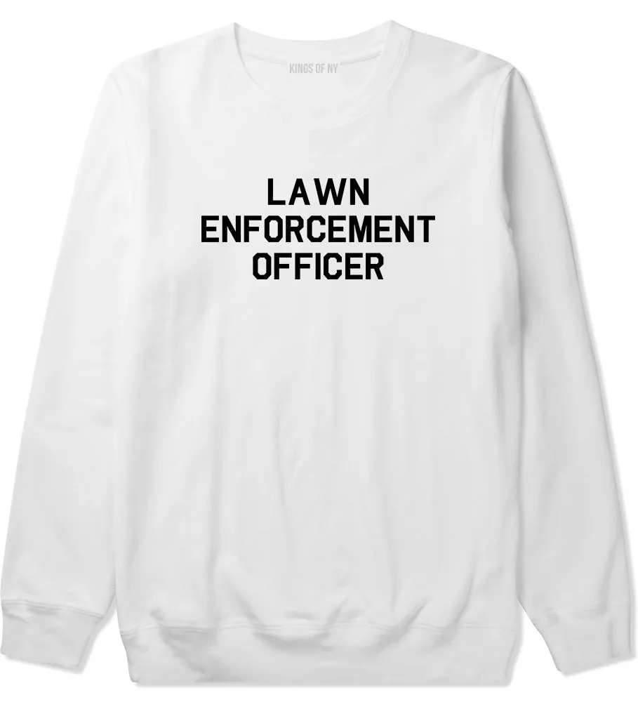 Lawn Enforcement Officer Funny Dad Grandpa Gift Mens Crewneck Sweatshirt