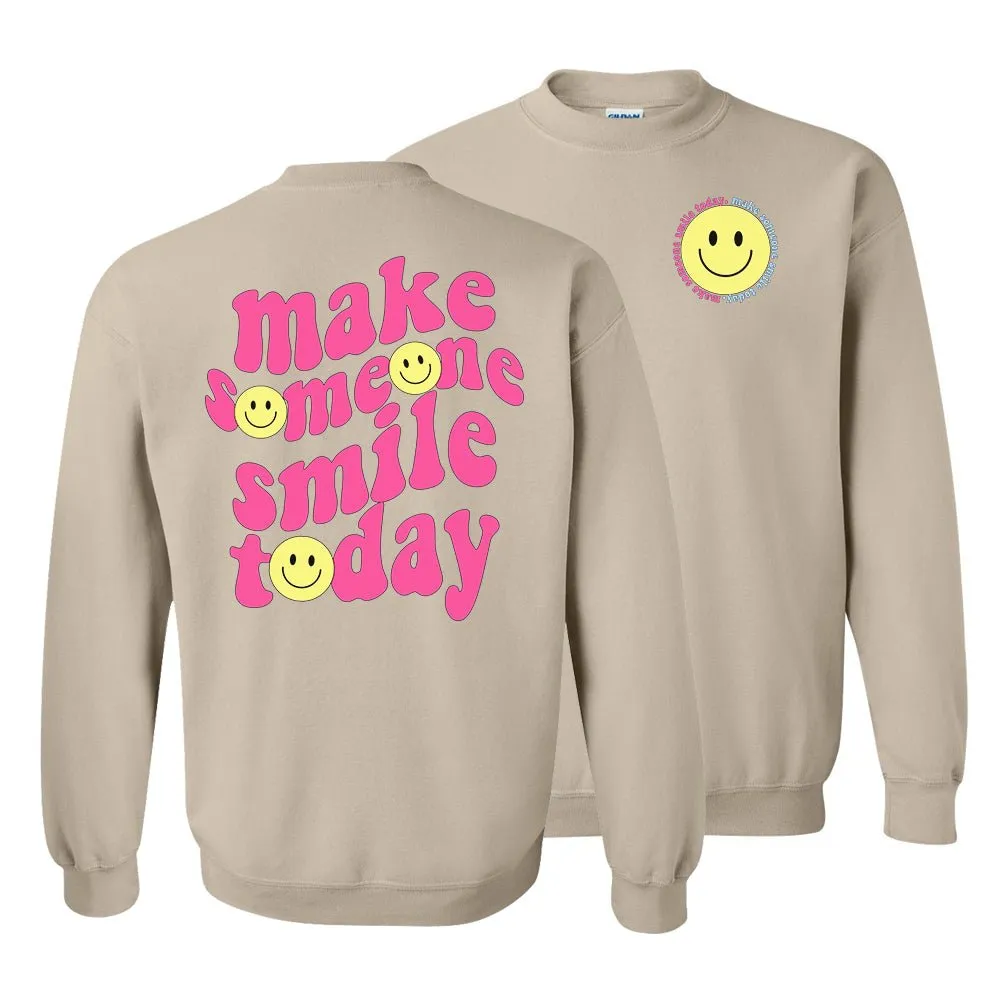 'Make Someone Smile Today' Front & Back Sweatshirt