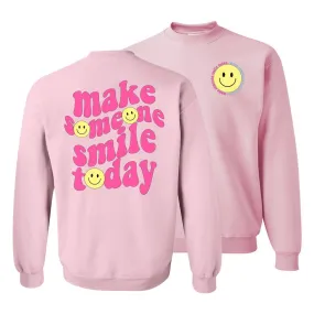 'Make Someone Smile Today' Front & Back Sweatshirt