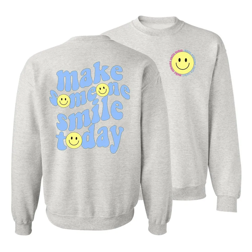 'Make Someone Smile Today' Front & Back Sweatshirt